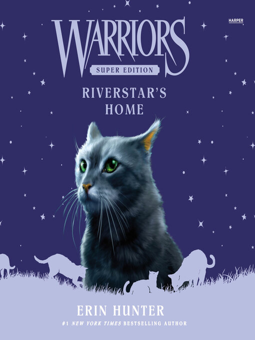 Title details for Riverstar's Home by Erin Hunter - Available